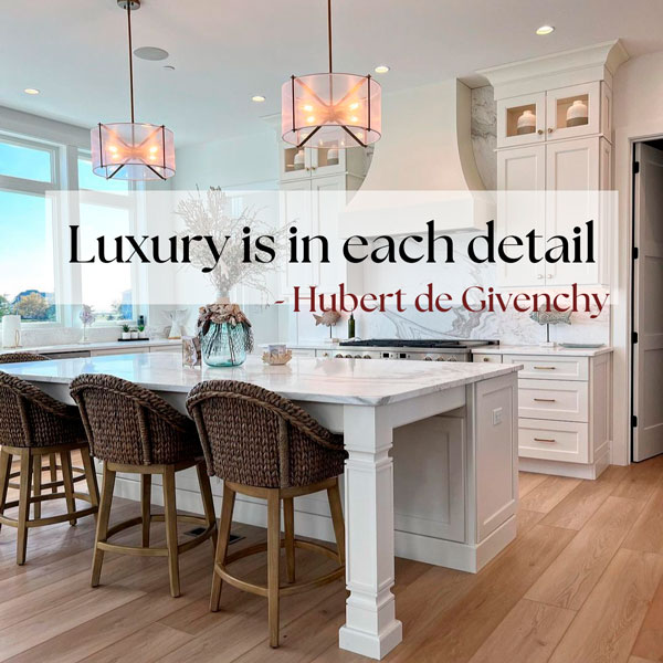 Quote saying 'Luxury is in each detail' with a kitchen background